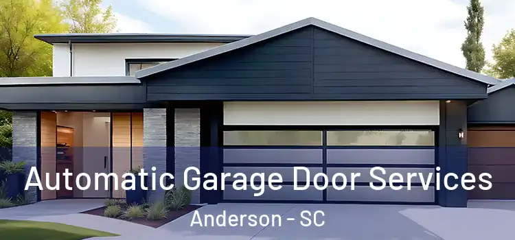  Automatic Garage Door Services Anderson - SC