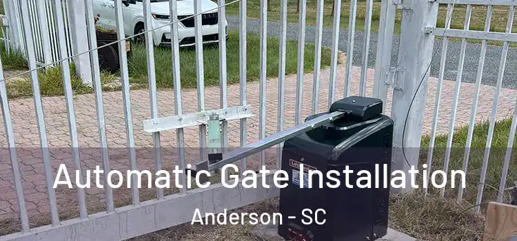  Automatic Gate Installation Anderson - SC