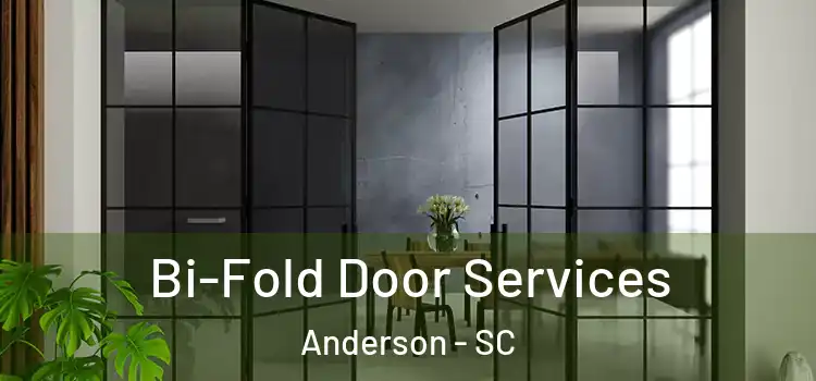  Bi-Fold Door Services Anderson - SC