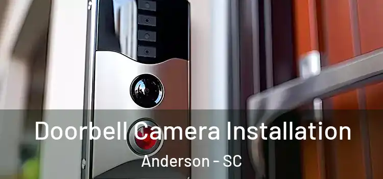  Doorbell Camera Installation Anderson - SC