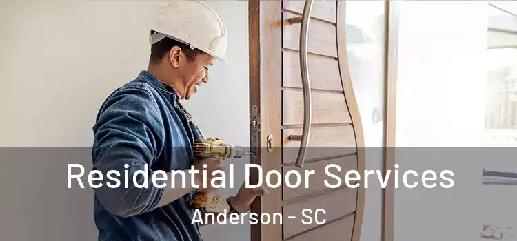 Residential Door Services Anderson - SC